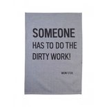 Mijn Stijl - Dishcloth Someone has to do the dirty work! grey