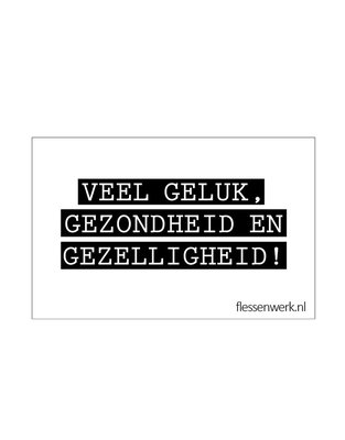 Flessenwerk - Card Veel geluk, gezondheid en gezelligheid!