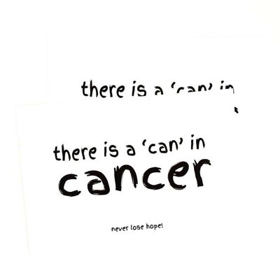 Winkeltje van Anne - Kaart There is a 'can' in cancer